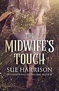 E-Book (epub) The Midwife's Touch von Sue Harrison