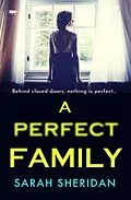 E-Book (epub) A Perfect Family von Sarah Sheridan