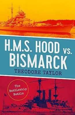 E-Book (epub) H.M.S. Hood vs. Bismarck von Theodore Taylor