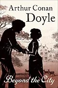 E-Book (epub) Beyond the City von Arthur Conan Doyle