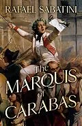 E-Book (epub) The Marquis of Carabas von Rafael Sabatini