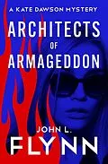 E-Book (epub) Architects of Armageddon von John L. Flynn