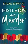E-Book (epub) Mistletoe and Murder von Laura Stewart