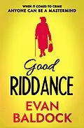 E-Book (epub) Good Riddance von Evan Baldock