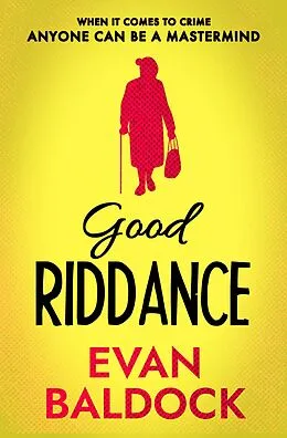 E-Book (epub) Good Riddance von Evan Baldock