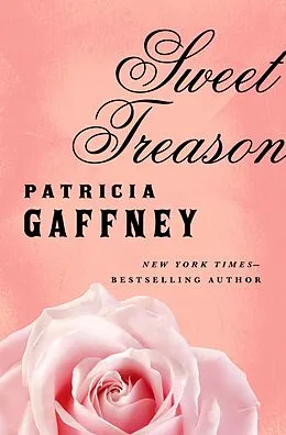 E-Book (epub) Sweet Treason von Patricia Gaffney
