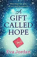 E-Book (epub) A Gift Called Hope von Eva Jordan