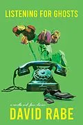 E-Book (epub) Listening for Ghosts von David Rabe