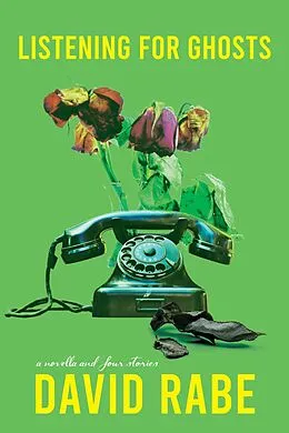 E-Book (epub) Listening for Ghosts von David Rabe