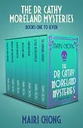 E-Book (epub) The Dr Cathy Moreland Mysteries Boxset Books One to Seven von Mairi Chong