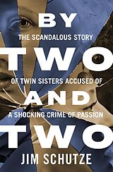 eBook (epub) By Two and Two de Jim Schutze