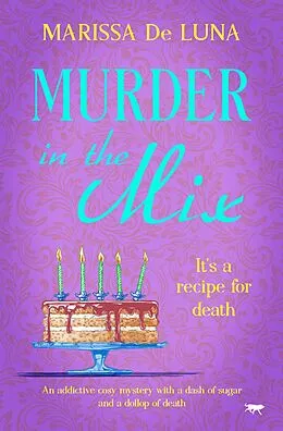 E-Book (epub) Murder in the Mix von Marissa De Luna