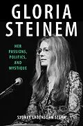 E-Book (epub) Gloria Steinem von Sydney Ladensohn Stern