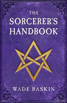 E-Book (epub) The Sorcerer's Handbook von Wade Baskin