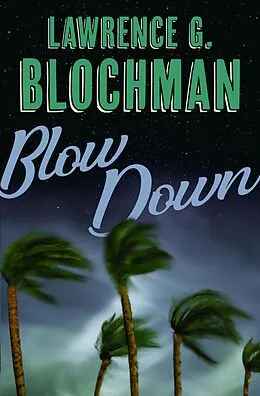 E-Book (epub) Blow-Down von Lawrence G. Blochman