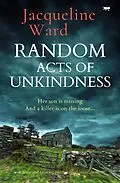 E-Book (epub) Random Acts of Unkindness von Jacqueline Ward