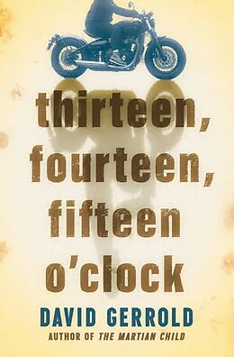 E-Book (epub) thirteen, fourteen, fifteen o'clock von David Gerrold