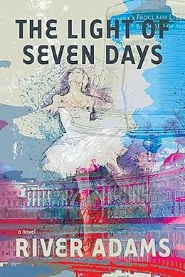 E-Book (epub) The Light of Seven Days a novel von River Adams