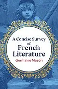 E-Book (epub) A Concise Survey of French Literature von Germaine Mason