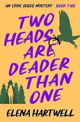 E-Book (epub) Two Heads Are Deader Than One von Elena Hartwell