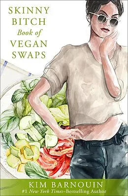 E-Book (epub) Skinny Bitch Book of Vegan Swaps von Kim Barnouin