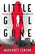 E-Book (epub) Little Girl Gone von Margaret Fenton