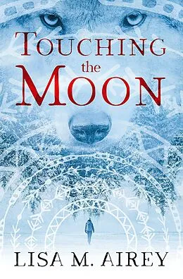 E-Book (epub) Touching the Moon von Lisa M. Airey
