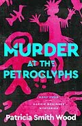 E-Book (epub) Murder at the Petroglyphs von Patricia Smith Wood