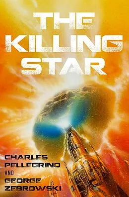 E-Book (epub) The Killing Star von Charles Pellegrino, George Zebrowski