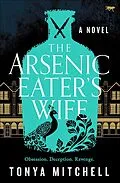 E-Book (epub) The Arsenic Eater's Wife von Tonya Mitchell