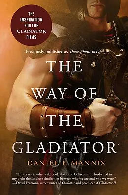 E-Book (epub) The Way of the Gladiator von Daniel P. Mannix