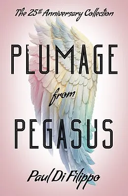 E-Book (epub) Plumage from Pegasus von Paul Di Filippo