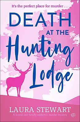 E-Book (epub) Death at the Hunting Lodge von Laura Stewart