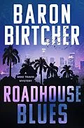 E-Book (epub) Roadhouse Blues von Baron Birtcher