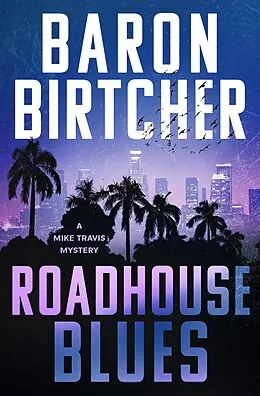E-Book (epub) Roadhouse Blues von Baron Birtcher