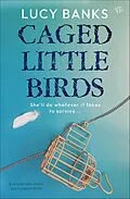 E-Book (epub) Caged Little Birds von Lucy Banks