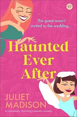 E-Book (epub) Haunted Ever After von Juliet Madison