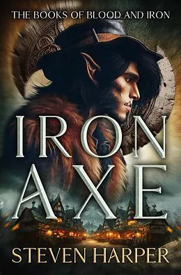 E-Book (epub) Iron Axe von Steven Harper