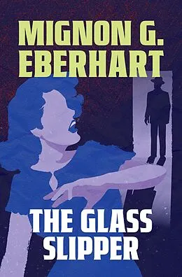 E-Book (epub) The Glass Slipper von Mignon G. Eberhart
