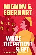 E-Book (epub) While the Patient Slept von Mignon G. Eberhart