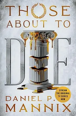E-Book (epub) Those About to Die von Daniel P. Mannix