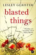 E-Book (epub) Blasted Things von Lesley Glaister