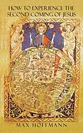 E-Book (epub) How to Experience the Second Coming of Jesus von Max Hoffmann