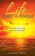 E-Book (epub) Life Start to Finish von Robert Todd