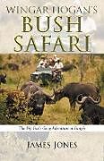 Kartonierter Einband Wingar Hogan's Bush Safari von James Jones