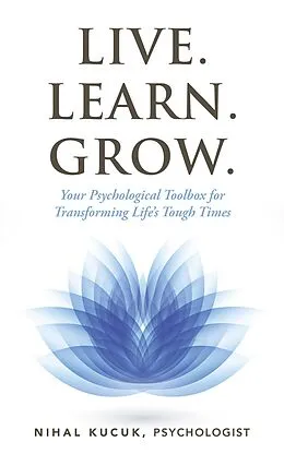 E-Book (epub) Live. Learn. Grow. von Nihal Kucuk
