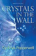 E-Book (epub) Crystals in the Wall von Cynthya Popperwell