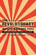 E-Book (epub) The Revolutionary Who'S Raising You von Deidre Steadman