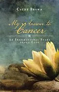 E-Book (epub) My Answer to Cancer von Cathy Brown