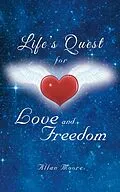 E-Book (epub) Life'S Quest for Love and Freedom von Allan Moore